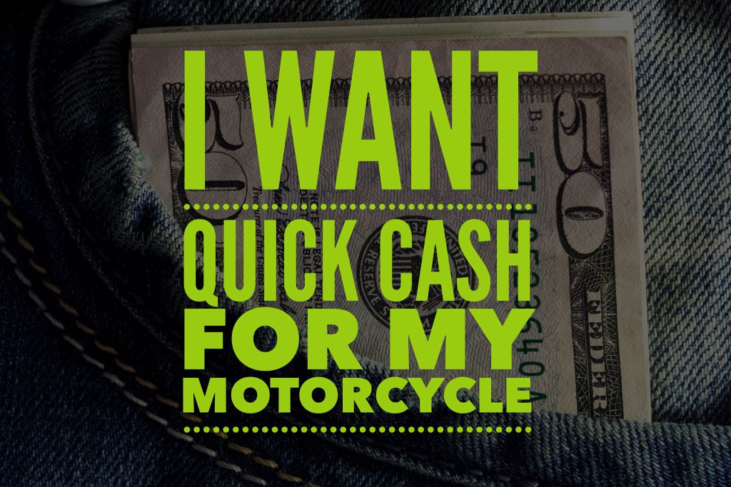 Quick Cash For Your Motorcycle