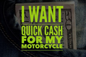 Quick Cash For Your Honda Motorcycle